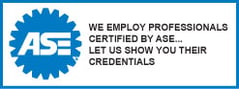 ASE - we employ professionals certified by ASE. Let us show you their credentials.