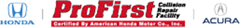 Honda Acura Profirst Collision Repair Facility Honda Acura Profirst Collision Repair Facility
